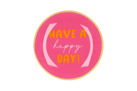 Bord Rond Have A Happy Day! 18X18X2cm