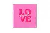 Spreuktegel Love Pink10X10X1Cm