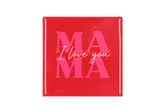 Spreuktegel Mama Red 10X10X1Cm